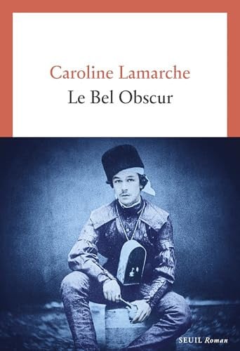 Le Bel Obscur - Caroline Lamarche (Grand format) - Livre d'occasion