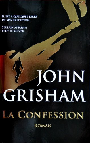 La confession roman - John Grisham (Grand format) - Livre d'occasion