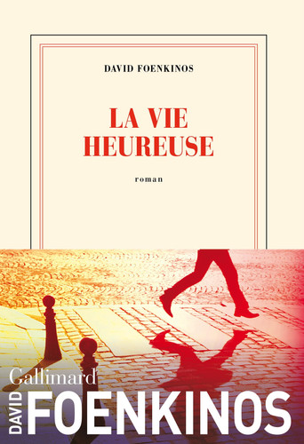La vie heureuse roman - David Foenkinos (Grand format) - Livre d'occasion