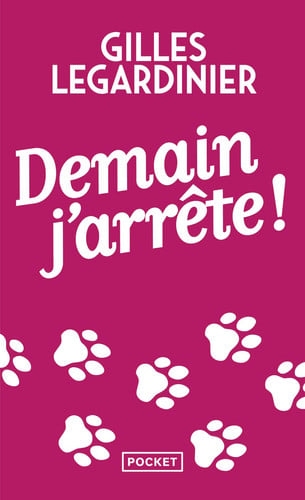 Demain j'arrête! - Gilles Legardinier (Poche) - Livre d'occasion