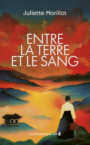 Entre la terre et le sang - Morillot, Juliette (Grand format) - Livre d'occasion
