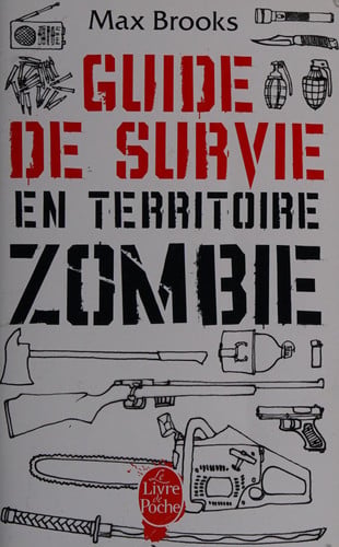 Guide de survie en territoire zombie (ce livre peut vous sauver la vie) - Max Brooks (Poche) - Livre d'occasion