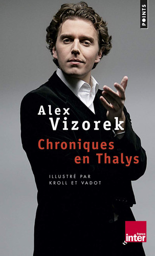 Chroniques en Thalys - Alex Vizorek (Poche) - Livre d'occasion