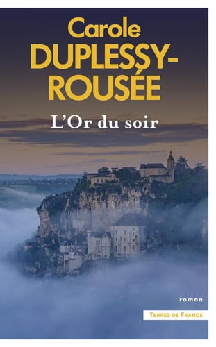 [OCC003573] L'Or du soir - Duplessy-Rousée, Carole (Grand format) - Livre d'occasion