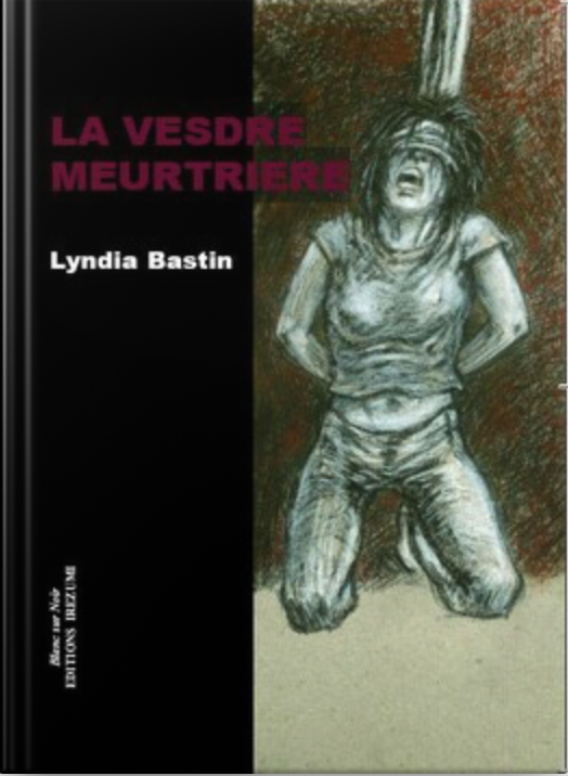 La Vesdre meurtrière - Lyndia Bastin - Grand Format - Livre d'occasion