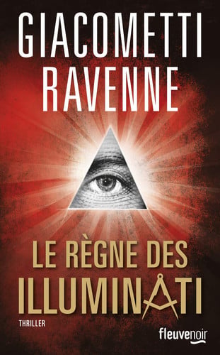 Le règne des Illuminati - Éric Giacometti, Jacques Ravenne (Grand format) - Livre d'occasion