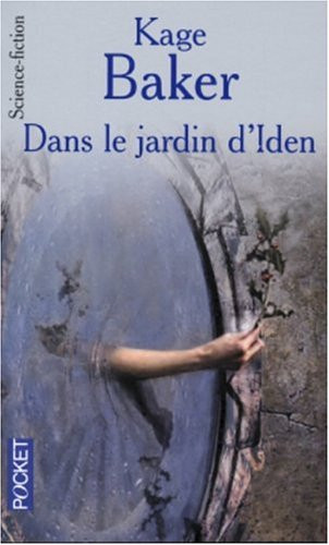 [OCC003599] Dans le jardin d'Iden - Kage Baker (Poche) - Livre d'occasion