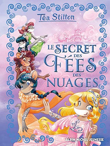 [OCC003667] Le secret des fées des nuages - Téa Stilton, Jean-Claude Béhar (Grand format) - Livre d'occasion