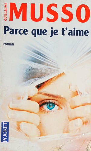 Parce que je t'aime - Guillaume Musso (Poche) - Livre d'occasion