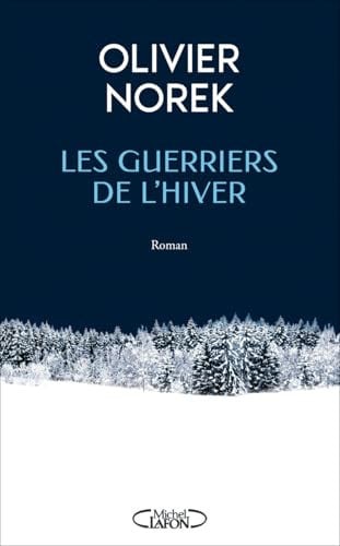 Les Guerriers de l'Hiver : prix Renaudot des lycéens 2024 -