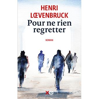 Pour ne rien regretter - Henri Loevenbruck - Grand format- Livre d'occasion