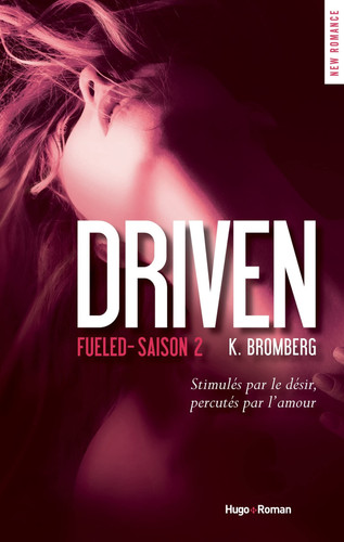 Driven. Saison 2 - K. Bromberg (Grand format) - Livre d'occasion
