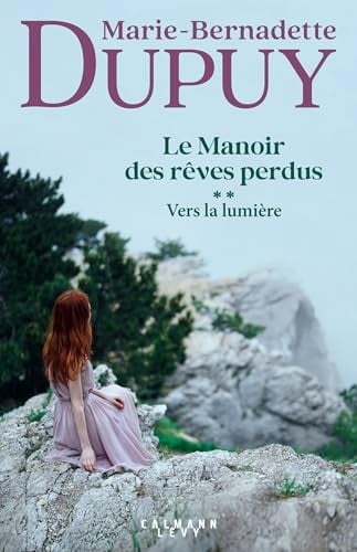 Vers la lumière - Marie-Bernadette Dupuy (Grand format) - Livre d'occasion
