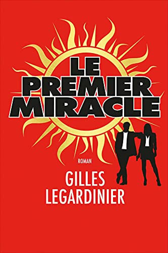 Le premier miracle roman - Gilles Legardinier (Grand format) - Livre d'occasion