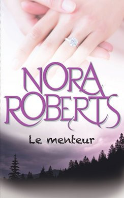 Le menteur - Nora Roberts (Grand format) - Livre d'occasion