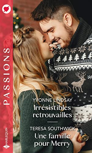 [OCC003864] Irrésistibles retrouvailles ; Une famille pour Merry - Yvonne Lindsay, Teresa Southwick (Poche) - Livre d'occasion