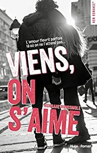 Viens, on s'aime - Morgane Moncomble - Poche - Livre d'occasion