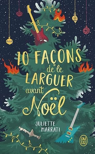 [OCC003878] 10 façons de le larguer avant Noël - Juliette Marrati (Poche) - Livre d'occasion