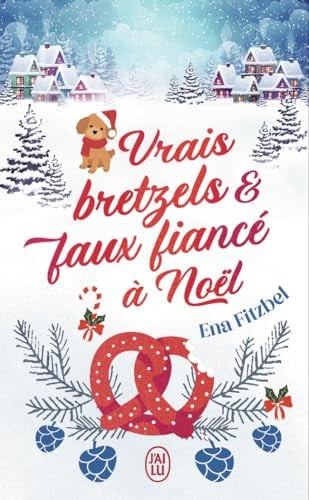 Vrais bretzels et faux fiancé à Noël - Ena Fitzbel (Poche) - Livre d'occasion