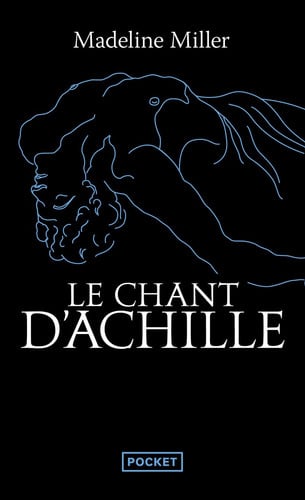 Le chant d'Achille roman - Madeline Miller (Poche) - Livre d'occasion