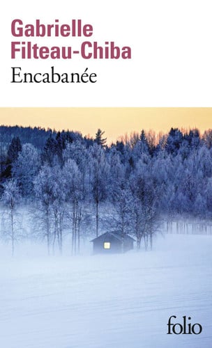 Encabanée - Gabrielle Filteau-Chiba (Poche) - Livre d'occasion