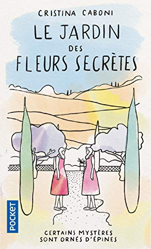 Le jardin des fleurs secrètes - Cristina Caboni (Poche) - Livre d'occasion