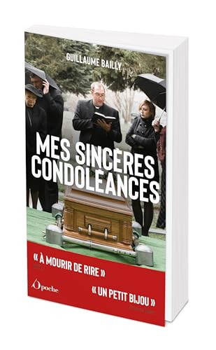 Mes sincères condoléances Les plus belles perles d'enterrements - Guillaume Bailly (Poche) - Livre d'occasion