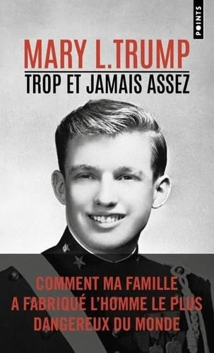 Trop et jamais assez Comment ma famille a fabriqué l'homme le plus dangereux du monde - Mary L. Trump (Poche) - Livre d'occasion