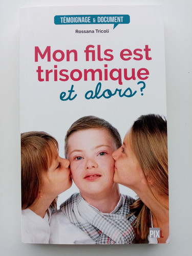 Mon fils est trisomique, et alors ? - Rossana Tricoli (Poche) - Livre d'occasion