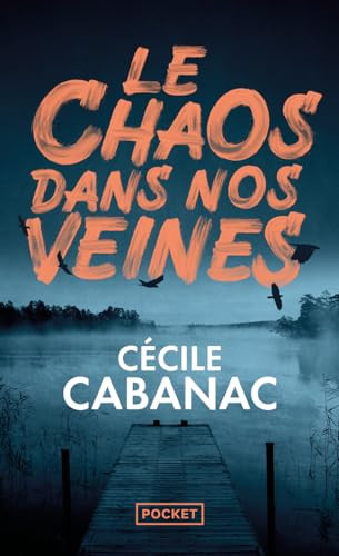 Le chaos dans nos veines - Cécile Cabanac (Poche) - Livre d'occasion