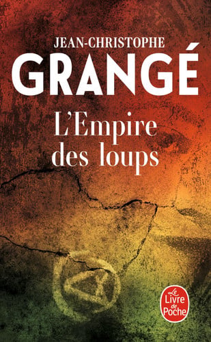 L'empire des loups roman - Jean-Christophe Grangé (Poche) - Livre d'occasion