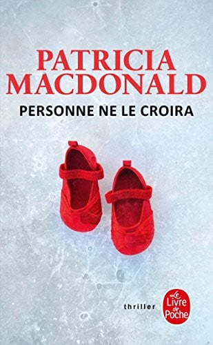 Personne ne le croira - Patricia J. MacDonald (Poche) - Livre d'occasion