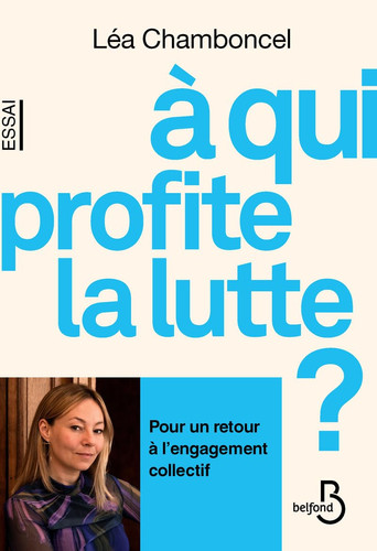 À qui profite la lutte ? - Chamboncel, Léa (Grand format) - Livre d'occasion