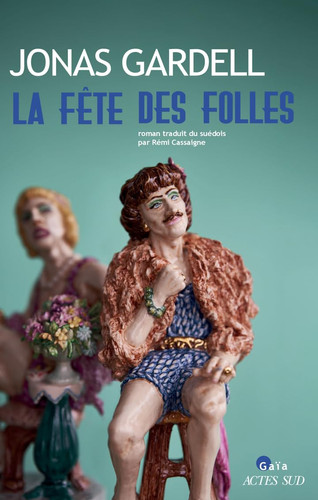 La Fête des folles - Gardell, Jonas (Grand format) - Livre d'occasion