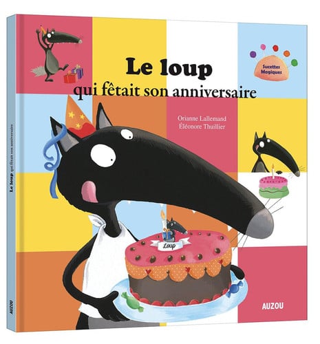 [OCC004031] Le loup qui fêtait son anniversaire - Orianne Lallemand (Grand format) - Livre d'occasion