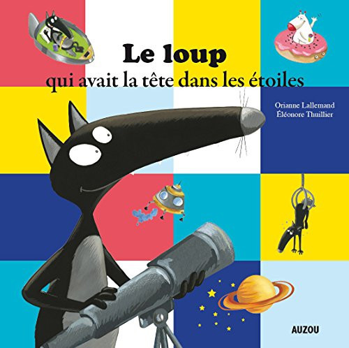 [OCC004033] Le loup qui avait la tête dans les étoiles - Orianne Lallemand (Grand format) - Livre d'occasion