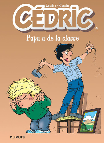 Papa a de la classe - Raoul Cauvin, Tony Laudec - Livre d'occasion