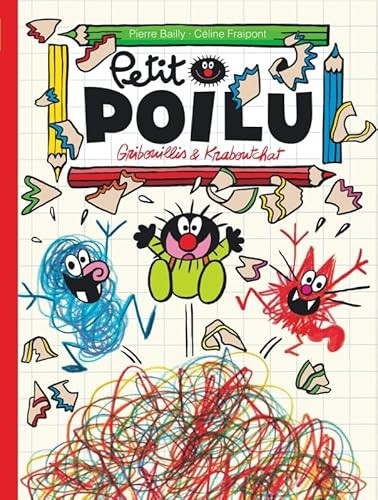 Petit Poilu - Gribouillis & Kraboutchat - Céline Fraipont - Livre d'occasion