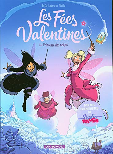 Les Fées Valentines - La Princesse des neiges - Béka - Livre d'occasion