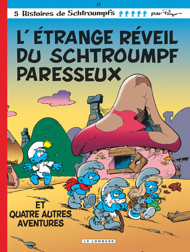 L'étrange réveil du Schtroumpf paresseux, [et quatre autres aventures] - Peyo - Livre d'occasion
