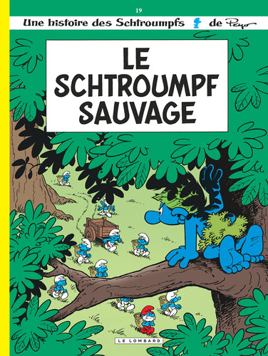 Le Schtroumpf sauvage - Peyo, Luc Parthoens, Thierry Culliford, Alain Maury - Livre d'occasion
