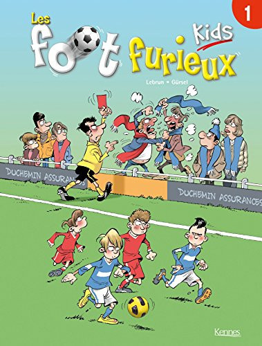 Les foot furieux kids - André Lebrun, Gürsel - Livre d'occasion
