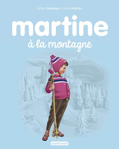 Martine à la montagne - Gilbert Delahaye, Marcel Marlier - Livre d'occasion