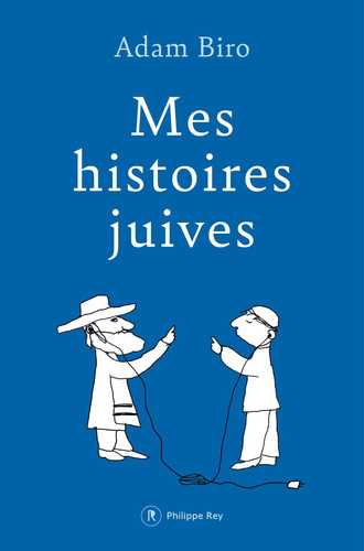 Mes histoires juives - Adam Biro (Grand format) - Livre d'occasion