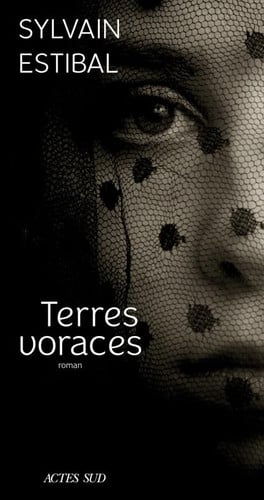 Terres voraces roman - Sylvain Estibal (Poche) - Livre d'occasion