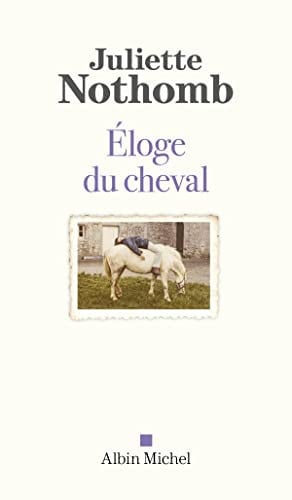 Eloge du cheval - Juliette Nothomb (Poche) - Livre d'occasion