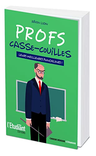 Profs casse-couilles Leurs meilleures punchlines ! - Kévin Lion (Poche) - Livre d'occasion