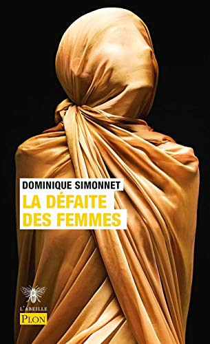 La défaite des femmes La liberté sexuelle, vraiment ? - Dominique Simonnet (Poche) - Livre d'occasion