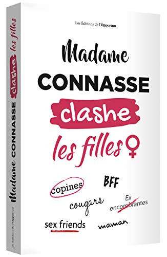 Madame Connasse clashe les filles - Madame Connasse (Poche) - Livre d'occasion