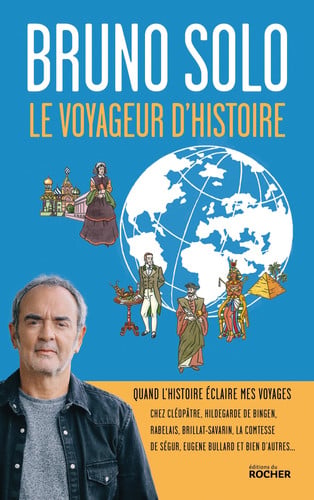Le voyageur d'Histoire - Bruno Solo (Grand format) - Livre d'occasion